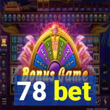 78 bet